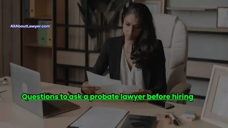 18 Questions to ask a probate lawyer before hiring Choosing the Right Probate Lawyer1 (1)