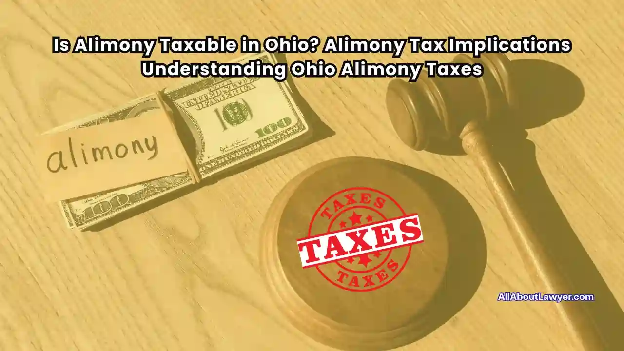 Is Alimony Taxable in Ohio Alimony Tax Implications Understanding Ohio Alimony Taxes (1)