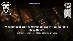 What impact did the criminal laws in hammurabis code have A Cornerstone of Mesopotamian Law 1