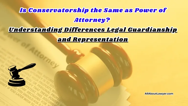 Is Conservatorship the Same as Power of Attorney Understanding Differences Legal Guardianship and RepresentationIs Conservatorship the Same as Power of Attorney Understanding Differences Legal Guardianship and Representation