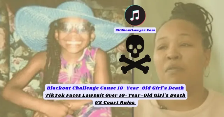 Blackout Challenge Cause 10-Year-Old Girl's Death | TikTok Faces Lawsuit Over 10-Year-Old Girl's Death US Court Rules