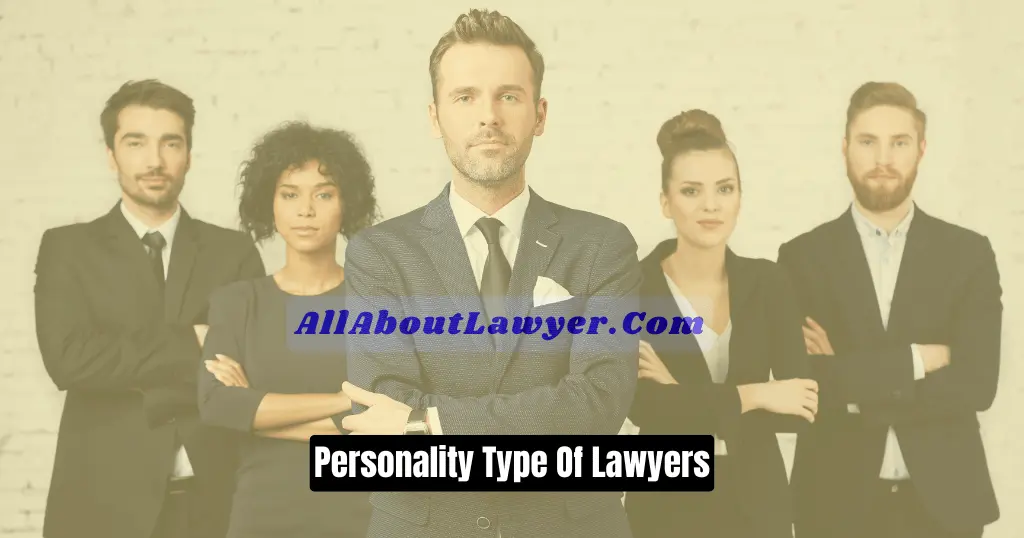 Which Personality Type Would Be Most Useful for a Lawyer to Possess