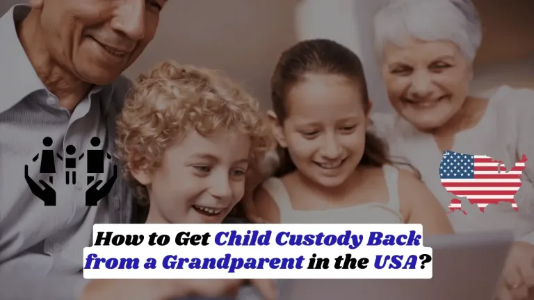 How to Get Child Custody Back from a Grandparent in the USA?