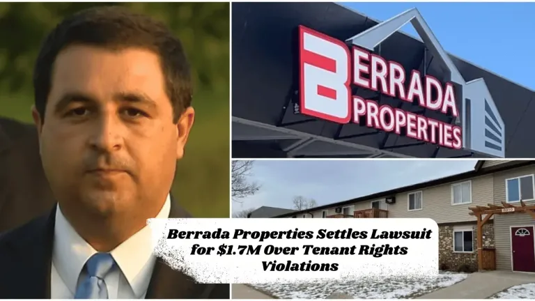 Berrada Properties Settles Lawsuit for $1.7M Over Tenant Rights Violations