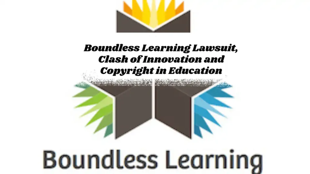 Boundless Learning Lawsuit, Clash of Innovation and Copyright in Education