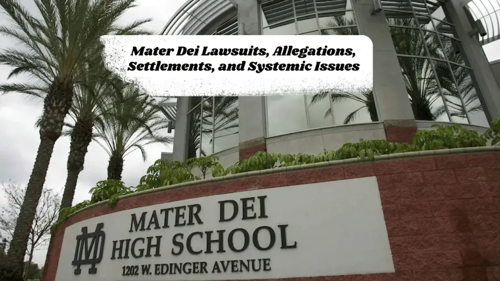 Mater Dei Lawsuits, Allegations, Settlements, and Systemic Issues