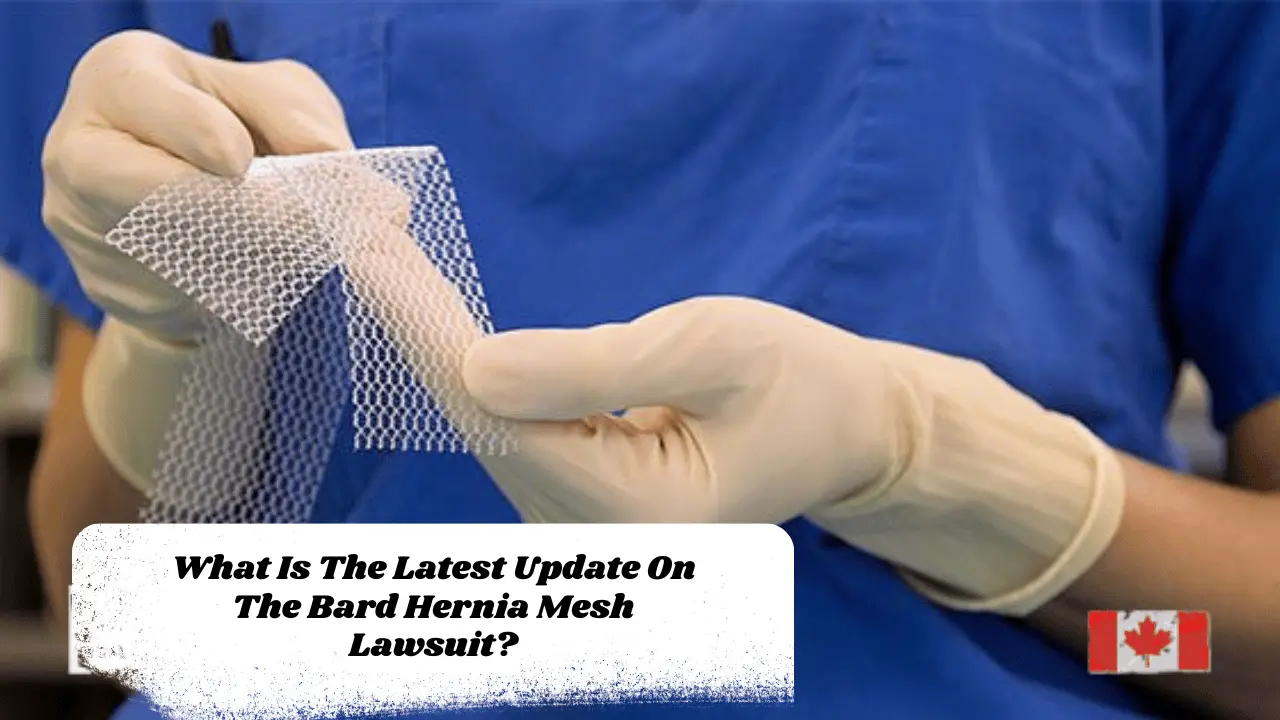 What Is The Latest Update On The Bard Hernia Mesh Lawsuit?